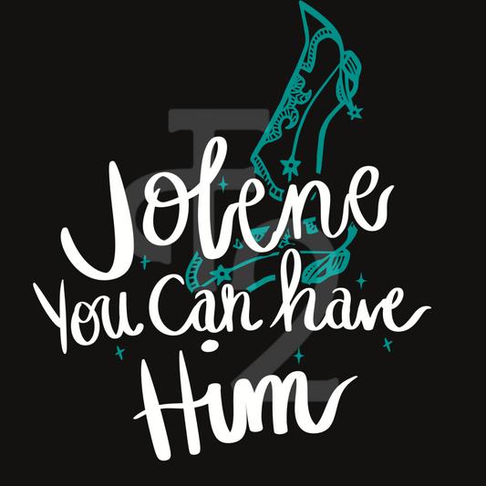 Jolene You Can Have Him-Turquoise & White